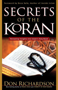 Title: Secrets of the Koran, Author: Don Richardson