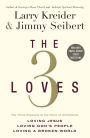The 3 Loves: The 3 Passions at the Heart of Christianity