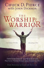 The Worship Warrior: Ascending In Worship, Descending in War