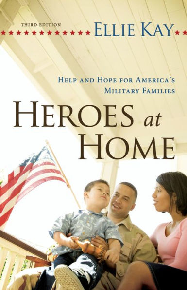 Heroes at Home: Help and Hope for America's Military Families