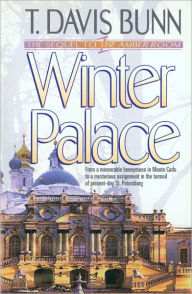 Title: Winter Palace (Priceless Collection Book #3), Author: T. Davis Bunn