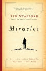 Miracles: A Journalist Looks at Modern Day Experiences of God's Power