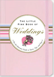 Title: The Little Pink Book of Weddings, Author: Virginia Reynolds
