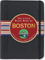 The Little Black Book of Boston, 2011 Edition: The Essential Guide to the Heart of New England