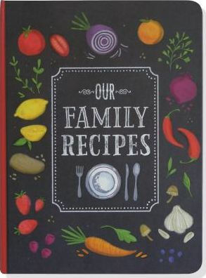 Our family recipe: My recipe book to write in make your own cookbook .  (Paperback)