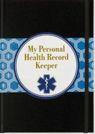 Title: My Personal Health Record Keeper, Author: Peter Pauper Press
