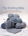 The Knitting Bible: 300 Stitches Explained, with Written Instructions and Charts