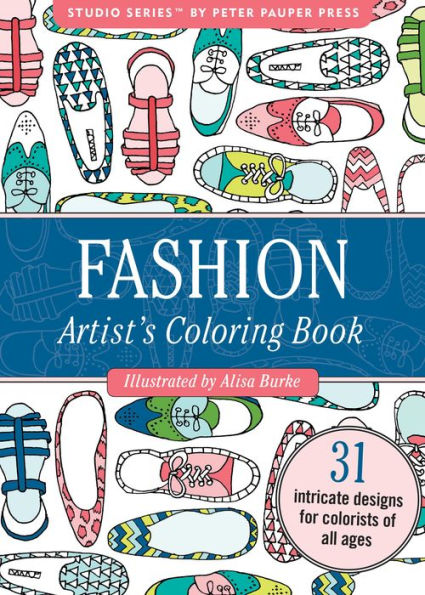 Fashion Portable Artist's Coloring Book: 31 Intricate Designs for Colorists of All Ages