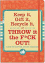 Keep it, Gift it, Recycle It