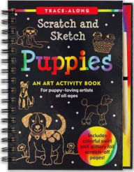 Title: Scratch & Sketch Puppies (Trace-Along): An Art Activity Book, Author: Kelley Betsy Paulding