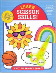 Title: Learn Scissor Skills! (Includes Safety Scissors!): Features 26 activities to practice using the included children's safety scissors!, Author: Peter Pauper Press