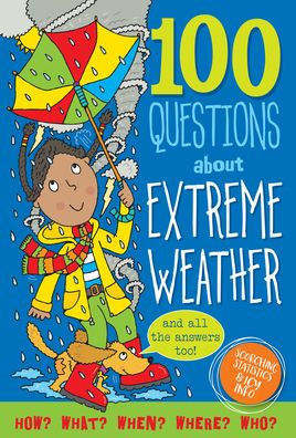 100 Questions About Extreme Weather: Scorching Statistics & Icy Info