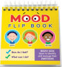 Mood Flip Book: Helps Kids Learn to Identify and Manage Their Emotions