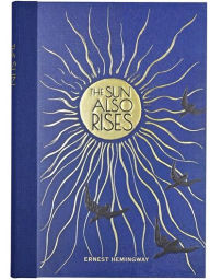 Title: The Sun Also Rises (Masterpiece Library Edition), Author: Ernest Hemingway