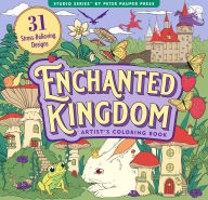 Title: Enchanted Kingdom Adult Coloring Book (31 one-sided designs on thick paper), Author: Peter Pauper Press