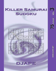 Title: Killer Samurai Sudoku vol. 3: 75 puzzles, Author: Djape