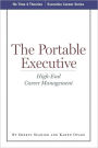 The Portable Executive: High-End Career Management