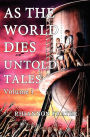 As The World Dies: Untold Tales Vol 1: Volume One