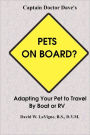 Pets On Board?: Adapting Your Pet To Travel By Boat Or Rv