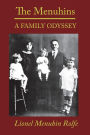 The Menuhins: A Family Odyssey