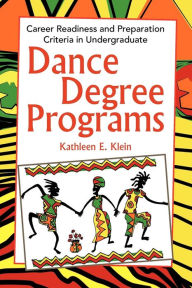 Title: Dance Degree Programs, Author: Kathleen E Klein