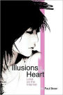 Illusions of the Heart