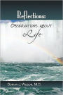 Reflections: Observations about Life