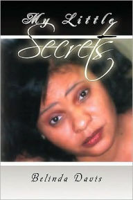 Title: My Little Secrets, Author: Belinda Davis