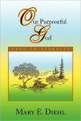 Our Purposeful God: Eden to Eternity