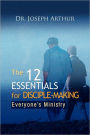 The 12 Essentials For Disciple-Making