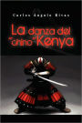 La Danza Del ''Chino'' Kenya