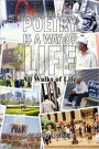 Poetry Is A Way Of Life