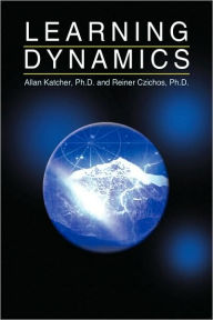 Title: LEARNING DYNAMICS, Author: Allan Katcher Ph.D.