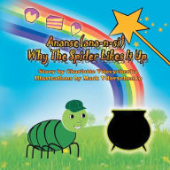 Title: Ananse(ana-n-si) Why The Spider Likes It Up, Author: Charlotte Vdovychenko
