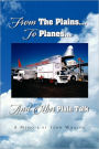 From The Plains...To Planes...And Other Plain Talk