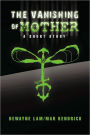 The Vanishing Of Mother