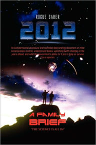 Title: 2012 A Family Brief, Author: Rogue Saber