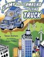 Jimmy And His Amazing Flying Truck