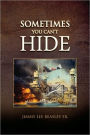 Sometimes You Can'T Hide