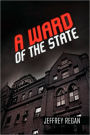 A Ward Of The State