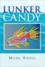 Lunker Candy