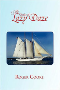 The Cruise Of Lazy Daze