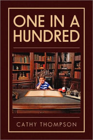 Title: One in a Hundred, Author: Cathy Thompson