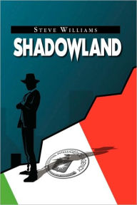 Title: Shadowland, Author: Steve Williams Gol