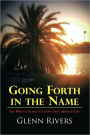 Going Forth in the Name: The RVer' s Guide to Living the Christian Life