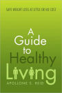 A Guide To Healthy Living