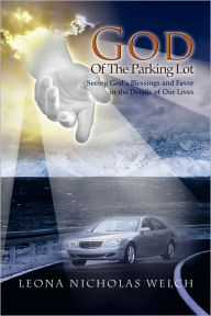 Title: God of the Parking Lot, Author: Leona Nicholas Welch