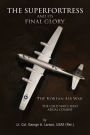 The Superfortress And Its Final Glory