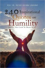 240 Inspirational Quotes On Humility