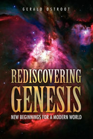 Title: Rediscovering Genesis, Author: Gerald Ostroot